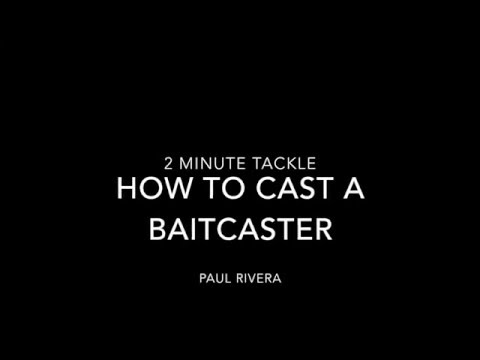 How to cast with a Baitcaster